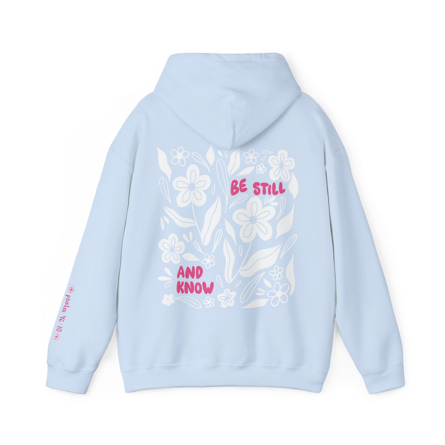 Be Still - Hoodie