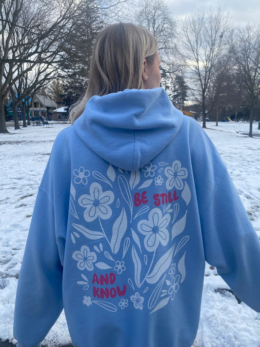 Be Still - Hoodie