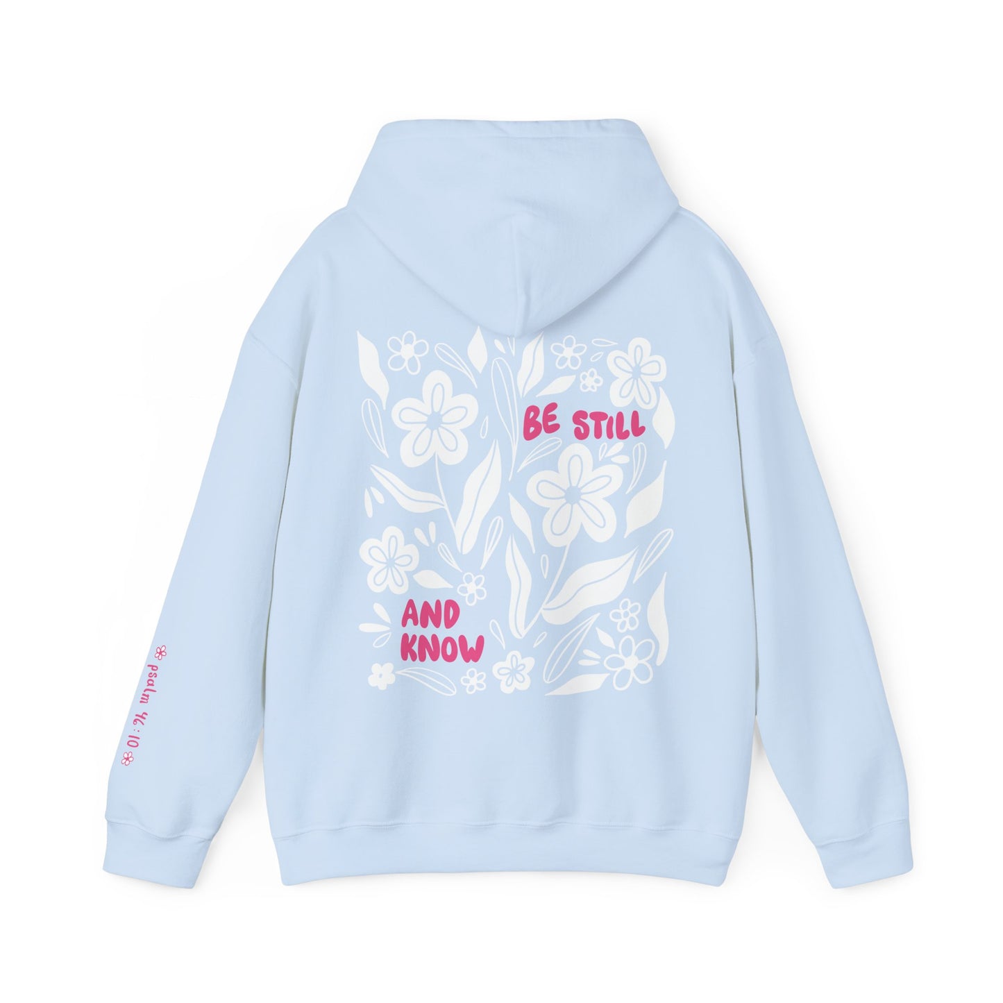 Be Still - Hoodie