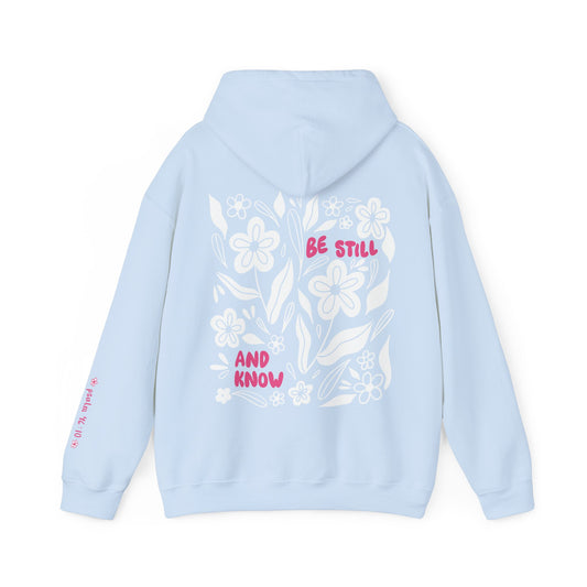 Be Still - Hoodie