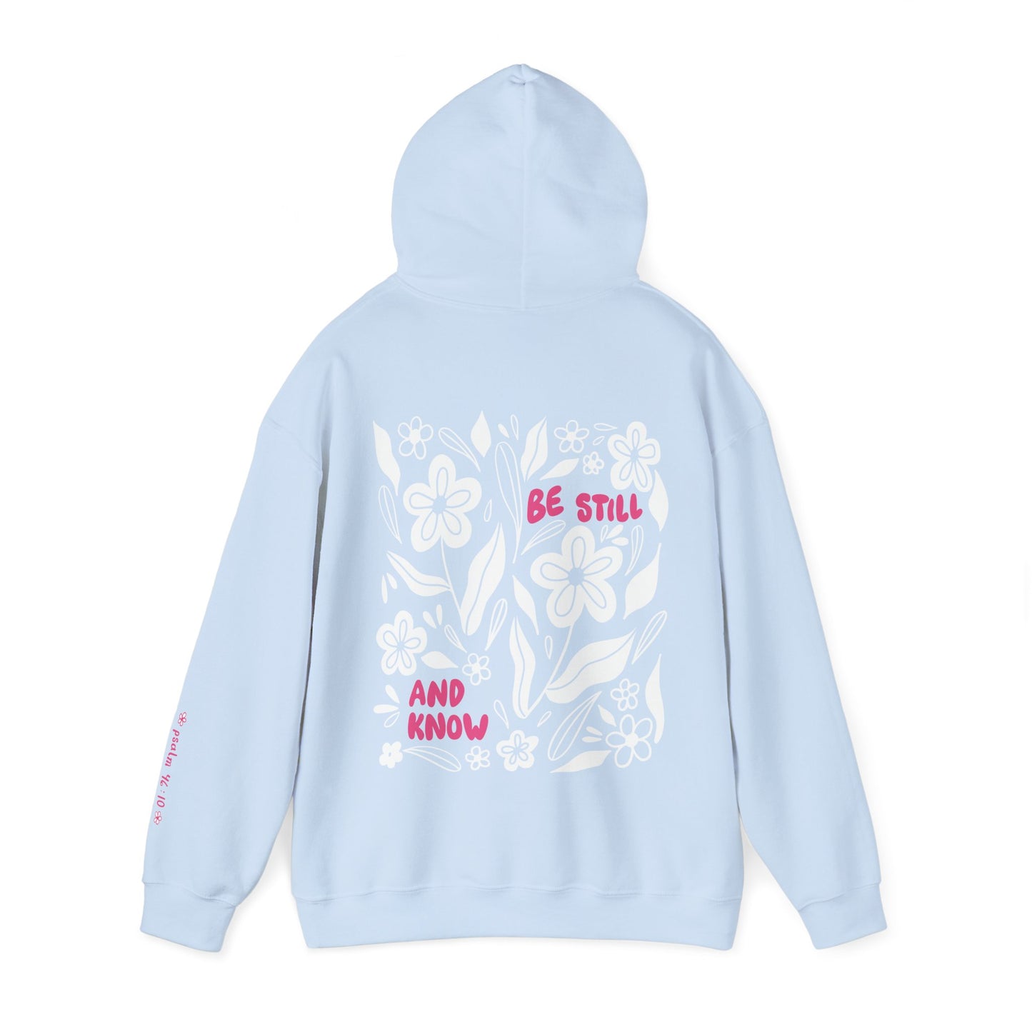 Be Still - Hoodie